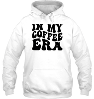 In My Coffee Era Shirt Unisex Heavyweight Pullover Hoodie