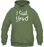 I Said Yes Bachelorette Shirt For Women Unisex Heavyweight Pullover Hoodie