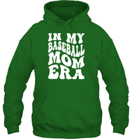 In My Baseball Mom Era Sports Shirt Unisex Heavyweight Pullover Hoodie