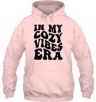 In My Cozy Vibes Era Shirt Unisex Heavyweight Pullover Hoodie