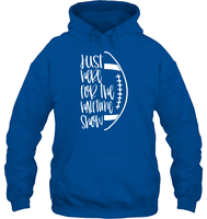 Just Here for the Halftime Show Shirt - For the True Fans! Unisex Heavyweight Pullover Hoodie