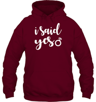 I Said Yes Bachelorette Shirt For Women Unisex Heavyweight Pullover Hoodie