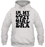In My Cozy Girl Era Shirt Unisex Heavyweight Pullover Hoodie