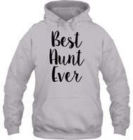 Best Aunt Ever Family Shirt Unisex Heavyweight Pullover Hoodie