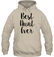 Best Aunt Ever Family Shirt Unisex Heavyweight Pullover Hoodie