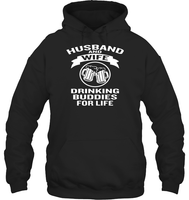 Husband And Wife Drinking Buddies For Life Shirt Unisex Heavyweight Pullover Hoodie