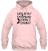 Holiday Calories Don't Count Christmas Shirt Unisex Heavyweight Pullover Hoodie