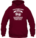 Husband And Wife Drinking Buddies For Life Shirt Unisex Heavyweight Pullover Hoodie