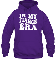 In My Fiance Era Shirt Unisex Heavyweight Pullover Hoodie