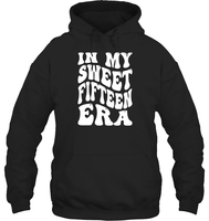 In My Sweet Fifteenth Era Birthday Shirt Unisex Heavyweight Pullover Hoodie