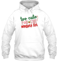 Too Cute For The Naughty List Christmas Shirt For Women