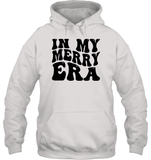 In My Merry Era Shirt Unisex Heavyweight Pullover Hoodie