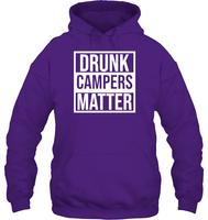 Drunk Campers Matter Shirt Unisex Heavyweight Pullover Hoodie