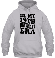 In My 14th Birthday Era Birthday Shirt Unisex Heavyweight Pullover Hoodie
