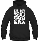 In My Football Mom Era Sports Shirt Unisex Heavyweight Pullover Hoodie