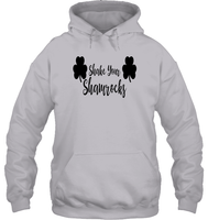 Shake Your Shamrocks St Patrick's Day Shirt Unisex Heavyweight Pullover Hoodie