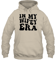 In My Wifey Era Shirt Unisex Heavyweight Pullover Hoodie