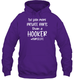 I've Seen More Private Parts Than A Hooker #Nurselife Nurse Shirt Unisex Heavyweight Pullover Hoodie