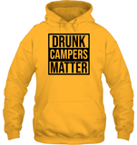 Drunk Campers Matter Shirt Unisex Heavyweight Pullover Hoodie