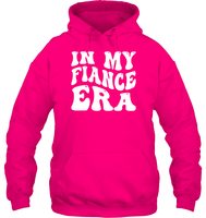 In My Fiance Era Shirt Unisex Heavyweight Pullover Hoodie