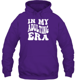 In My Adulting Era Birthday Shirt Unisex Heavyweight Pullover Hoodie