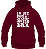 In My Football Sister Era Sports Shirt Unisex Heavyweight Pullover Hoodie