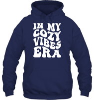 In My Cozy Vibes Era Shirt Unisex Heavyweight Pullover Hoodie