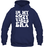 In My Cozy Vibes Era Shirt Unisex Heavyweight Pullover Hoodie