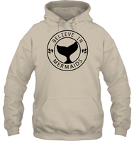 Believe In Mermaids Shirt Unisex Heavyweight Pullover Hoodie