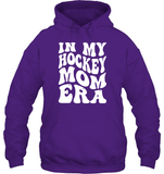 In My Hockey Mom Era Sports Shirt Unisex Heavyweight Pullover Hoodie