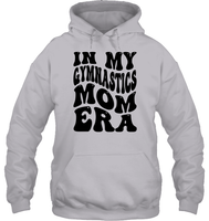 In My Gymnastics Mom Era Sports Shirt Unisex Heavyweight Pullover Hoodie