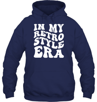 In My Retro Style Era Shirt Unisex Heavyweight Pullover Hoodie