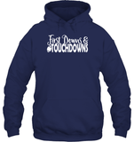 First Downs & Touchdowns Shirt - Score Big in Style! Unisex Heavyweight Pullover Hoodie