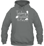 Turkey, Football & Pie Oh My Shirt – The Ultimate Fall Trio Unisex Heavyweight Pullover Hoodie