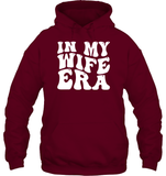 In My Wife Era Shirt Unisex Heavyweight Pullover Hoodie