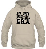 In My Basketball Era Sports Shirt Unisex Heavyweight Pullover Hoodie