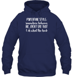 Parenting Syle: Somewhere Between No, Don't Do That & Oh What The Heck Family Shirt Unisex Heavyweight Pullover Hoodie