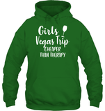 Girls Vegas Trip Cheaper Than Therapy Girls Trip Shirt Unisex Heavyweight Pullover Hoodie