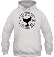 Believe In Mermaids Shirt Unisex Heavyweight Pullover Hoodie