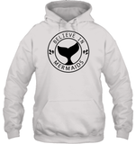 Believe In Mermaids Shirt Unisex Heavyweight Pullover Hoodie