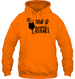 Drink Up Bitches Shirt Unisex Heavyweight Pullover Hoodie