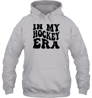 In My Hockey Era Sports Shirt Unisex Heavyweight Pullover Hoodie