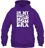 In My Wrestling Mom Era Sports Shirt Unisex Heavyweight Pullover Hoodie