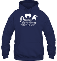 Hocus Pocus Another Glorious Morning Makes Me Sick Unisex Heavyweight Pullover Hoodie