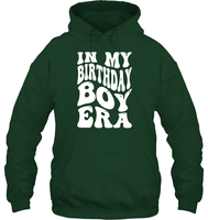 In My Birthday Boy Era Birthday Shirt Unisex Heavyweight Pullover Hoodie