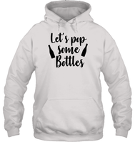 Let's Pop Some Bottles Bachelorette Unisex Heavyweight Pullover Hoodie For Women