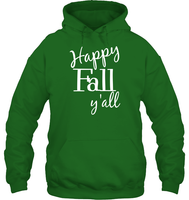Happy Fall Y’all Shirt Unisex Heavyweight Pullover Hoodie