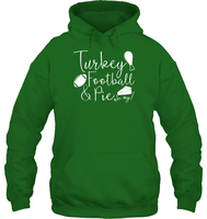 Turkey, Football & Pie Oh My Shirt – The Ultimate Fall Trio Unisex Heavyweight Pullover Hoodie