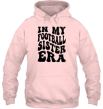 In My Football Sister Era Sports Shirt Unisex Heavyweight Pullover Hoodie