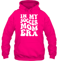 In My Soccer Mom Era Sports Shirt Unisex Heavyweight Pullover Hoodie